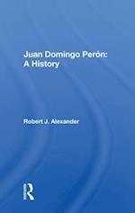 Juan Domingo Perón: A History