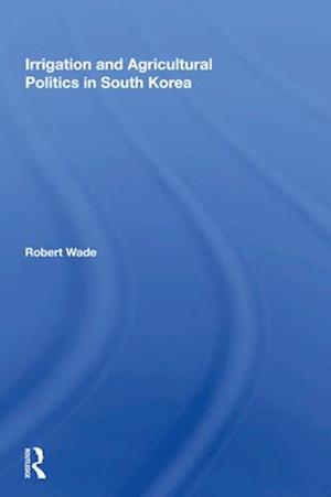 Irrigation And Agricultural Politics In South Korea