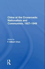 China at the Crossroads: Nationalists and Communists, 1927-1949