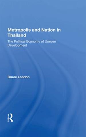 Metropolis And Nation In Thailand