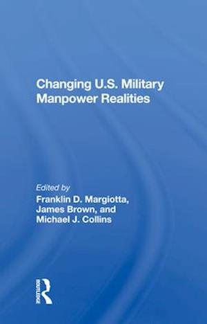 Changing U.S. Military Manpower Realities