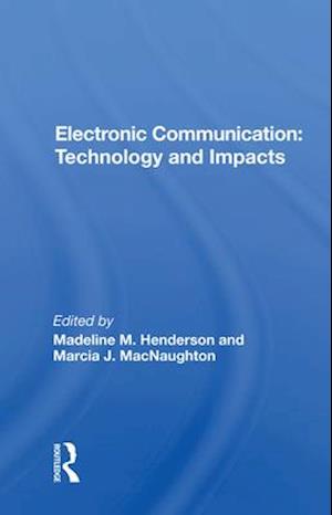 Electronic Communication: Technology and Impacts