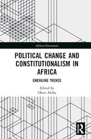 Political Change and Constitutionalism in Africa