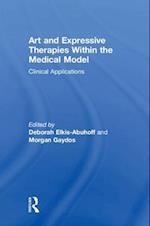 Art and Expressive Therapies within the Medical Model