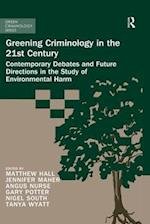 Greening Criminology in the 21st Century