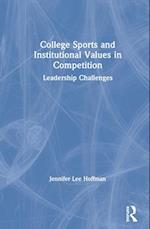 College Sports and Institutional Values in Competition