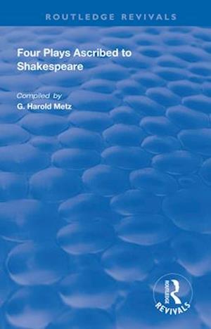 Four Plays Ascribed to Shakespeare