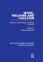Work, Welfare and Taxation