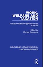 Work, Welfare and Taxation