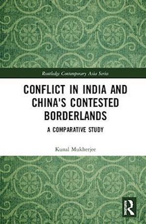 Conflict in India and China's Contested Borderlands