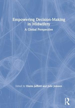 Empowering Decision-Making in Midwifery