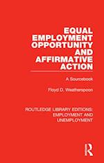 Equal Employment Opportunity and Affirmative Action