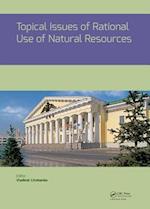 Topical Issues of Rational Use of Natural Resources