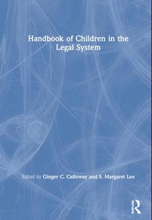 Handbook of Children in the Legal System