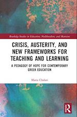 Crisis, Austerity, and New Frameworks for Teaching and Learning
