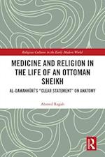 Medicine and Religion in the Life of an Ottoman Sheikh