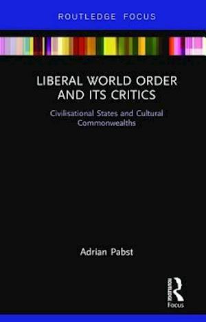 Liberal World Order and Its Critics