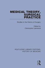 Medical Theory, Surgical Practice