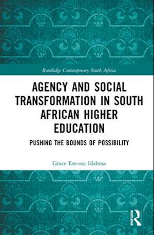 Agency and Social Transformation in South African Higher Education