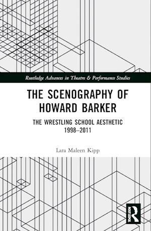 The Scenography of Howard Barker