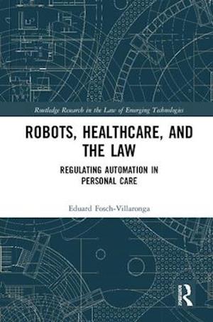 Robots, Healthcare, and the Law