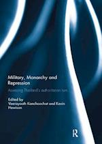 Military, Monarchy and Repression
