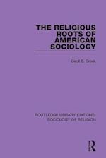 The Religious Roots of American Sociology