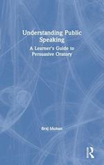 Understanding Public Speaking
