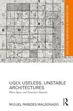 Ugly, Useless, Unstable Architectures