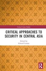 Critical Approaches to Security in Central Asia