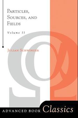 Particles, Sources, And Fields, Volume 2