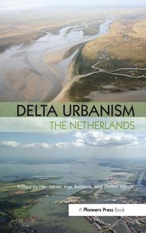 Delta Urbanism: The Netherlands