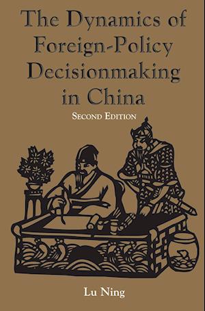 The Dynamics Of Foreign-policy Decisionmaking In China