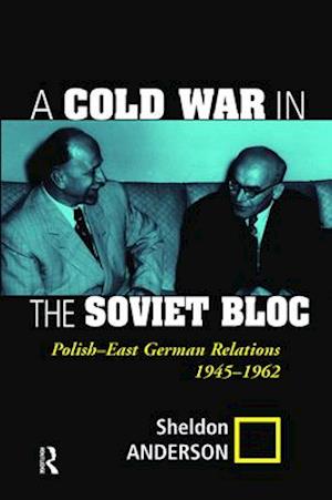 A Cold War in the Soviet Bloc