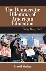 The Democratic Dilemma of American Education
