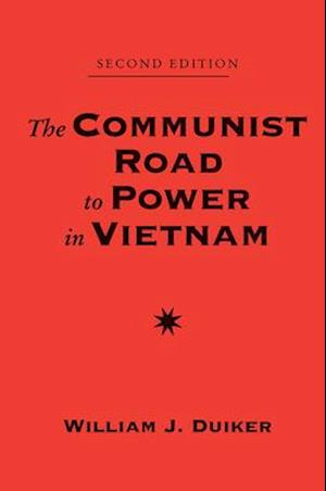 The Communist Road To Power In Vietnam