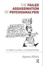 The Failed Assassination of Psychoanalysis
