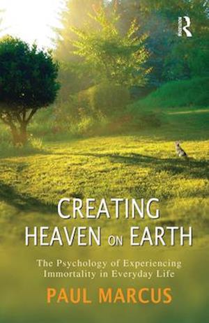 Creating Heaven on Earth