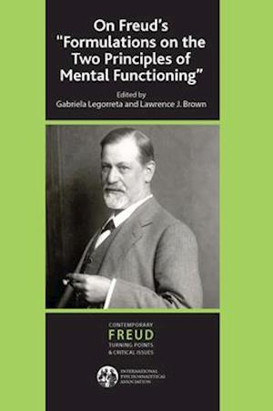 On Freud's ''Formulations on the Two Principles of Mental Functioning''