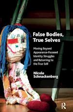 False Bodies, True Selves