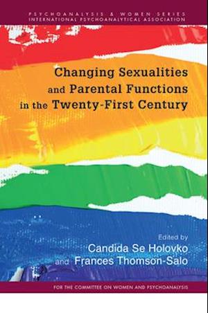 Changing Sexualities and Parental Functions in the Twenty-First Century