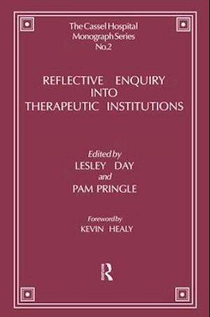 Reflective Enquiry into Therapeutic Institutions