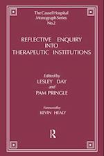 Reflective Enquiry into Therapeutic Institutions
