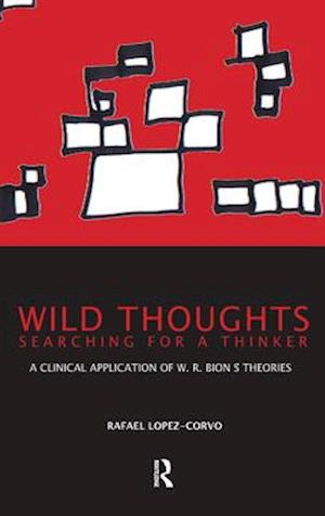 Wild Thoughts Searching for a Thinker