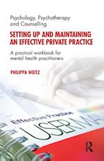 Setting up and Maintaining an Effective Private Practice