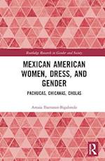 Mexican American Women, Dress, and Gender