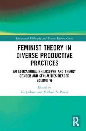 Feminist Theory in Diverse Productive Practices