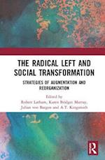 The Radical Left and Social Transformation