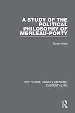 A Study of the Political Philosophy of Merleau-Ponty