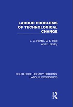 Labour Problems of Technological Change